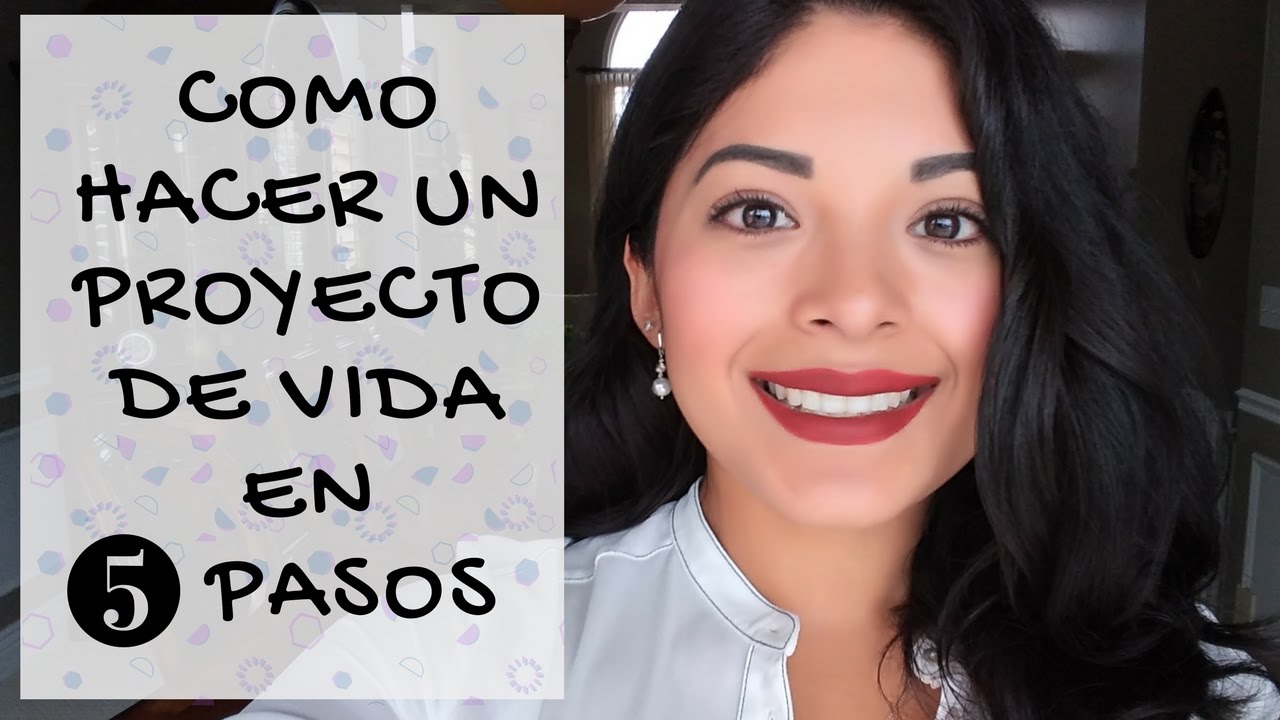 5 pasos para diseñar un proyecto de vida