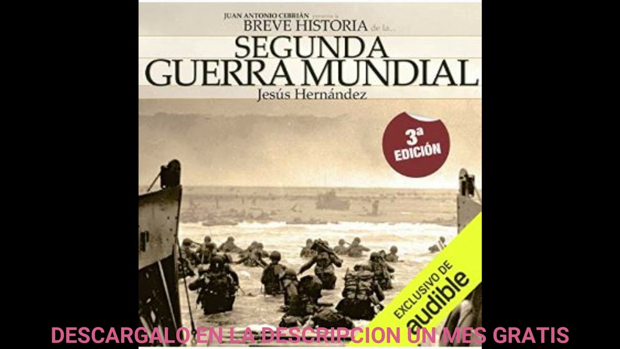 breve historia de la segunda guerra mundial jesus hernandez