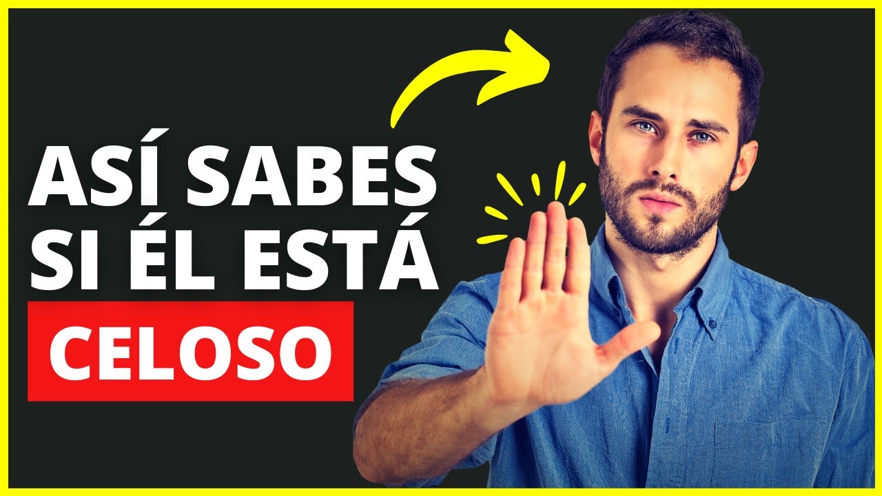 cuando un hombre se pone celoso que significa