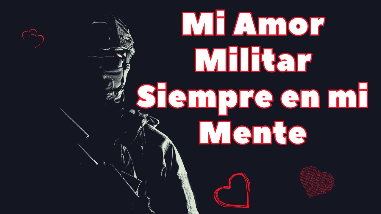 frases para mi novio militar que esta lejos