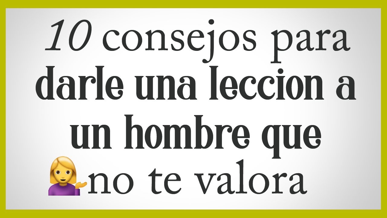frases para un hombre que no sabe lo que quiere