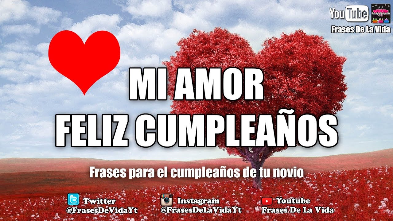 mensajes largos de feliz cumpleaños para mi novio