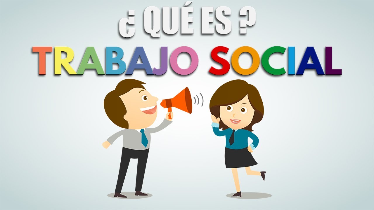 que es lo que hace un trabajador social