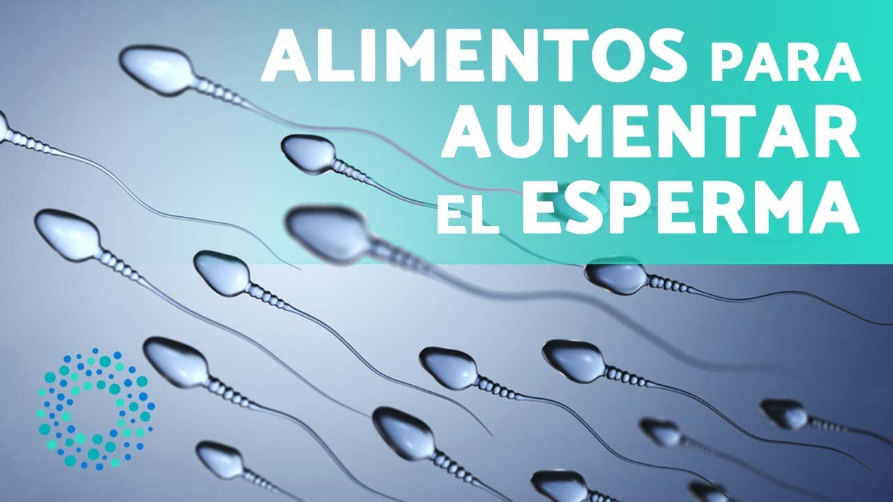 recetas caseras para aumentar la cantidad de esperma