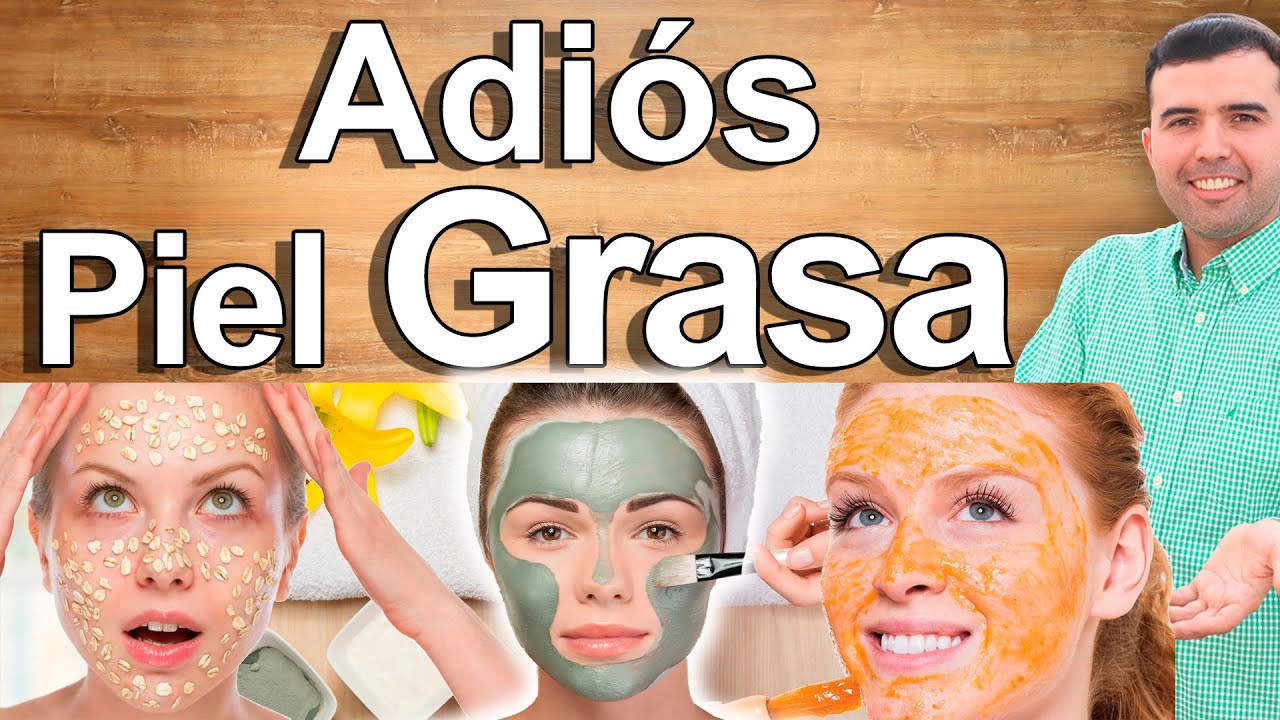 remedio casero para quitar la grasa de la cara