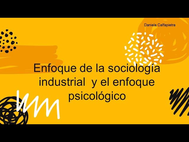 aportes de la escuela de la sociologia industrial