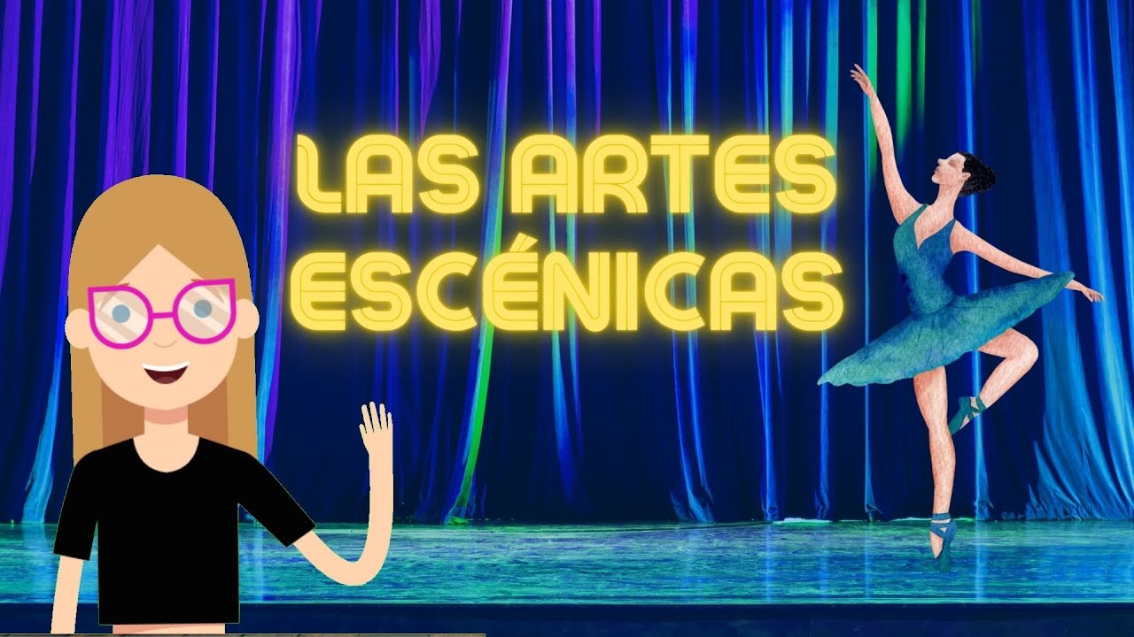 cuál es la importancia de las artes escénicas