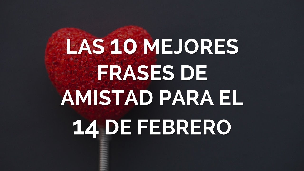 frases para mi novio el 14 de febrero
