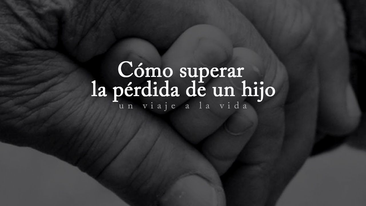 reflexion para una madre que pierde un hijo