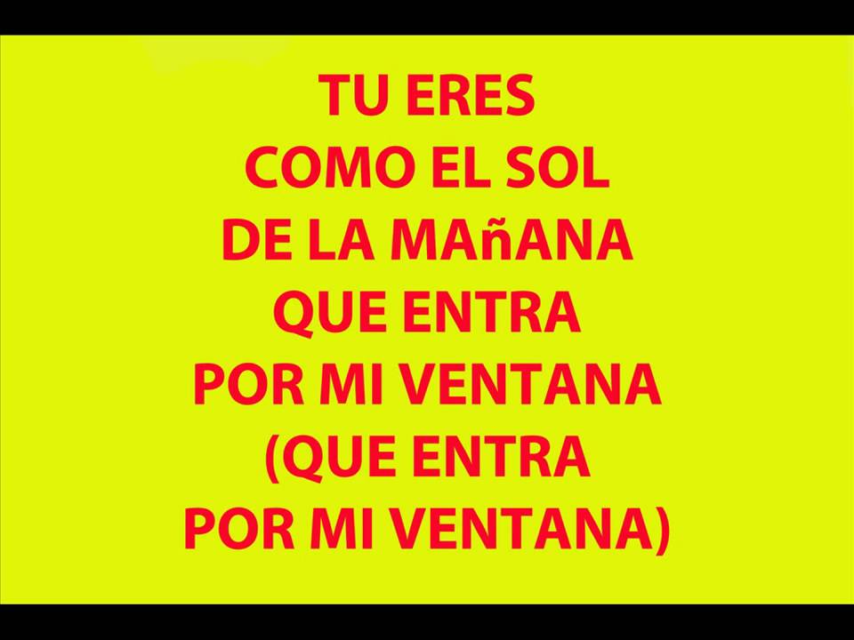 tu eres lo mas lindo de mi vida letra