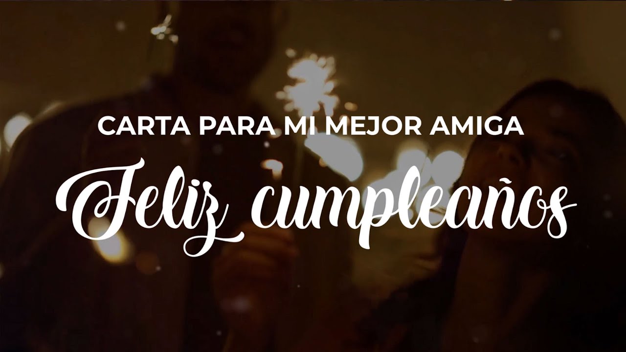 carta a mi mejor amiga en su cumpleaños