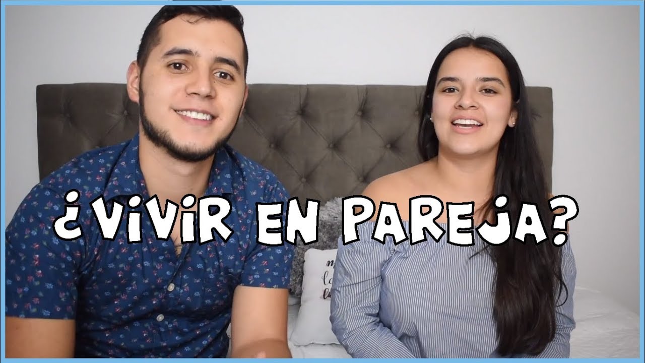 consejos para irte a vivir con tu pareja