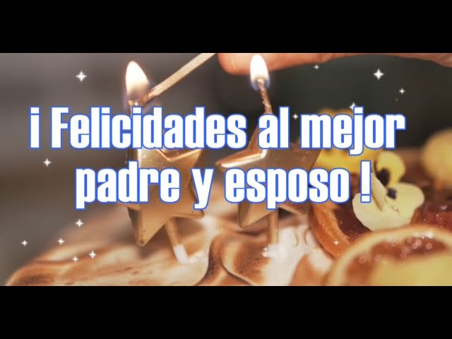 frases de cumpleaños a mi esposo y padre