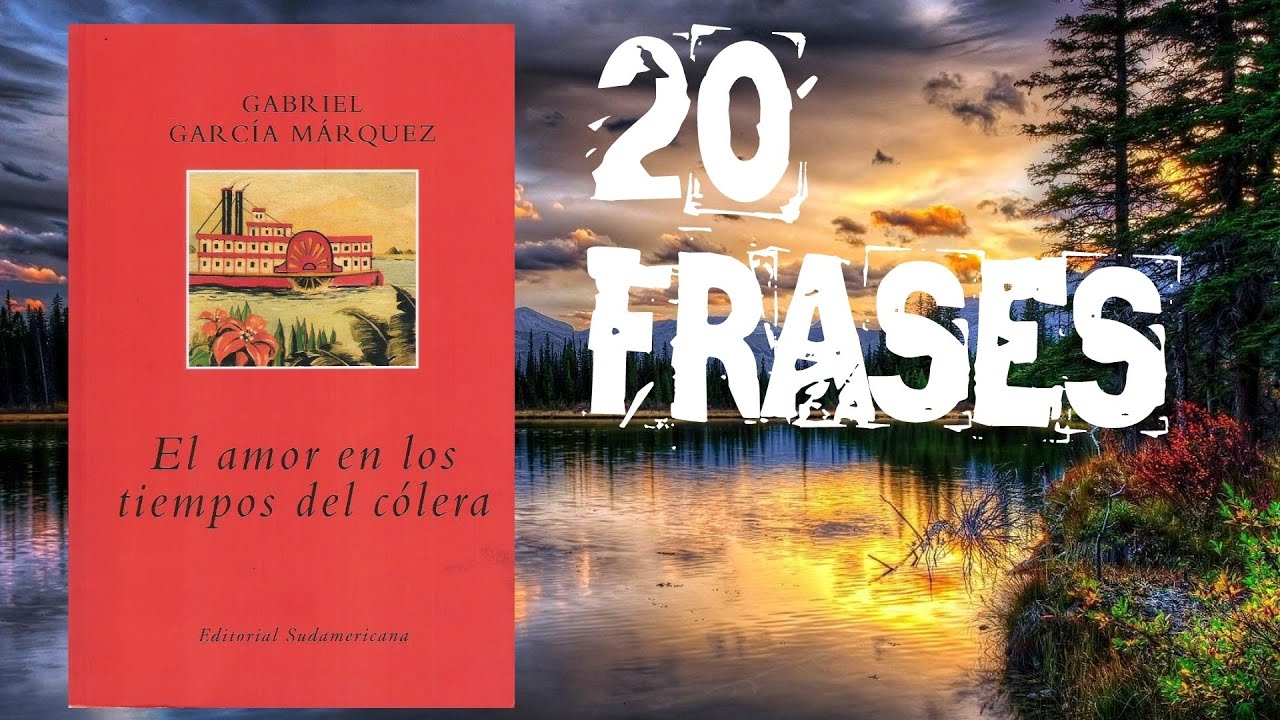 frases de el amor en los tiempos del colera