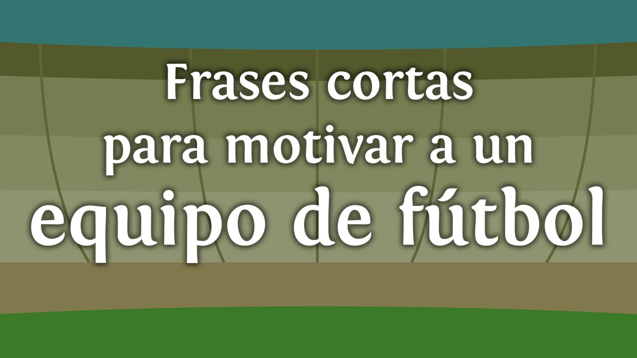 frases para felicitar a un equipo de futbol campeon