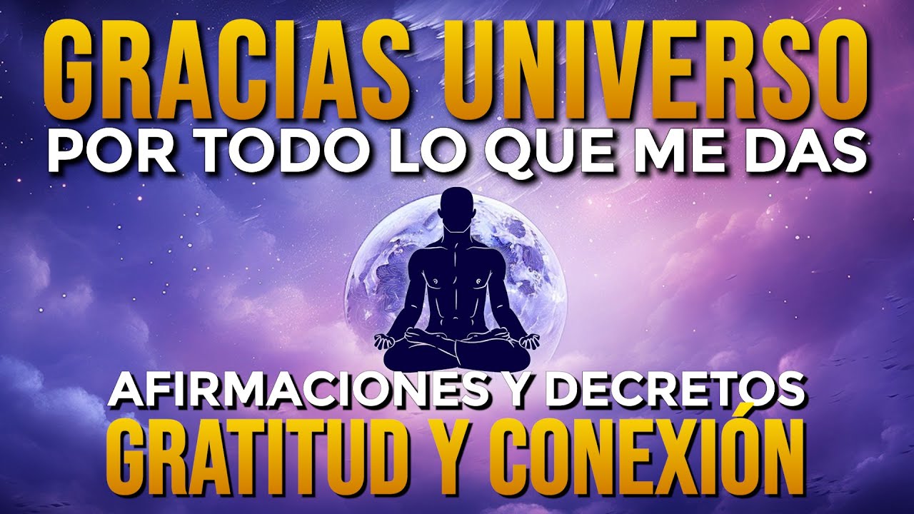 gracias universo por todo lo que me das