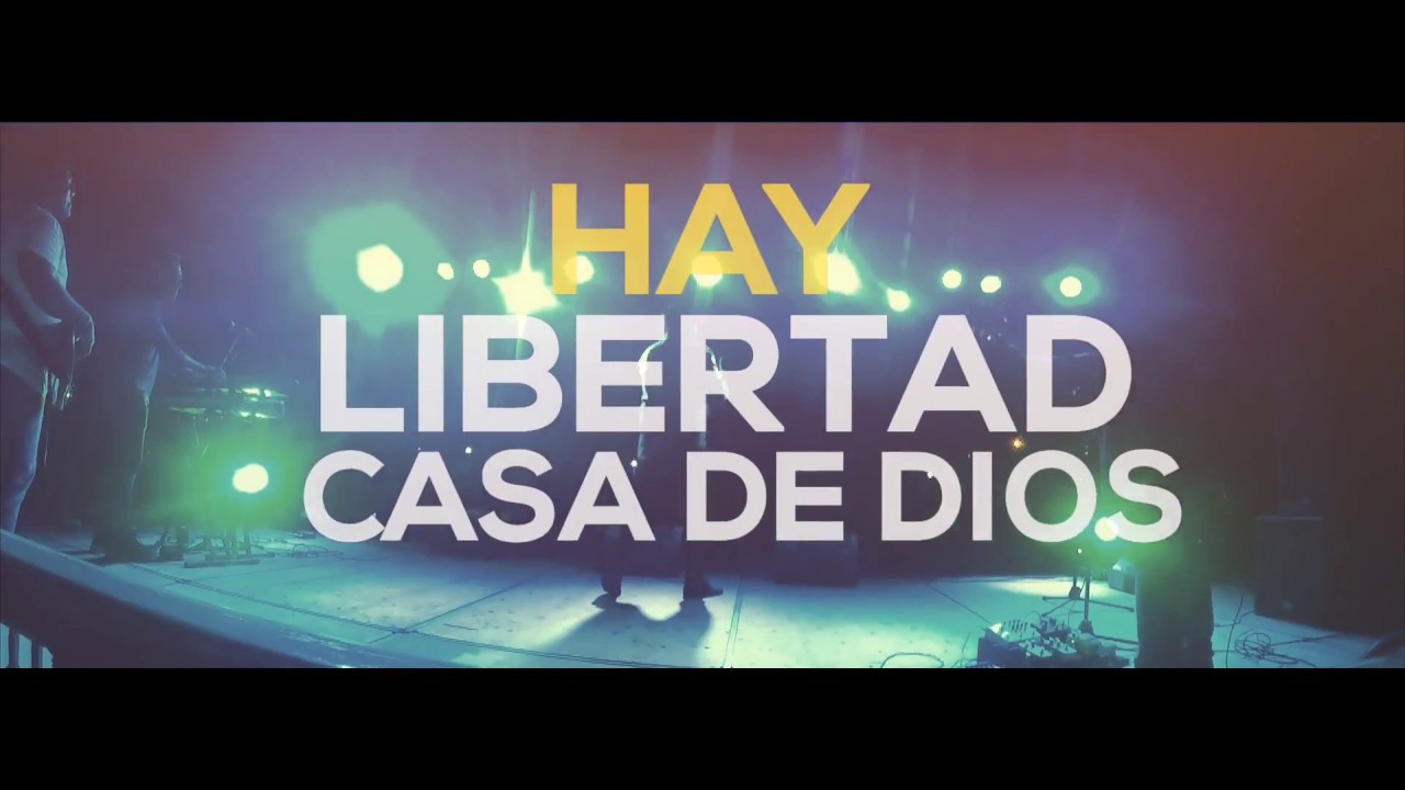 hay libertad en la casa de dios letra