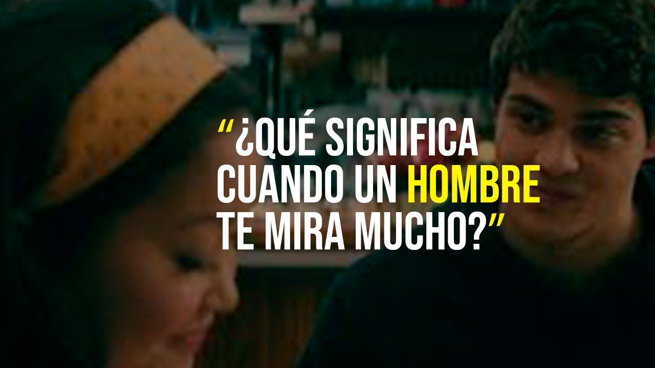porque un hombre mira serio a una mujer