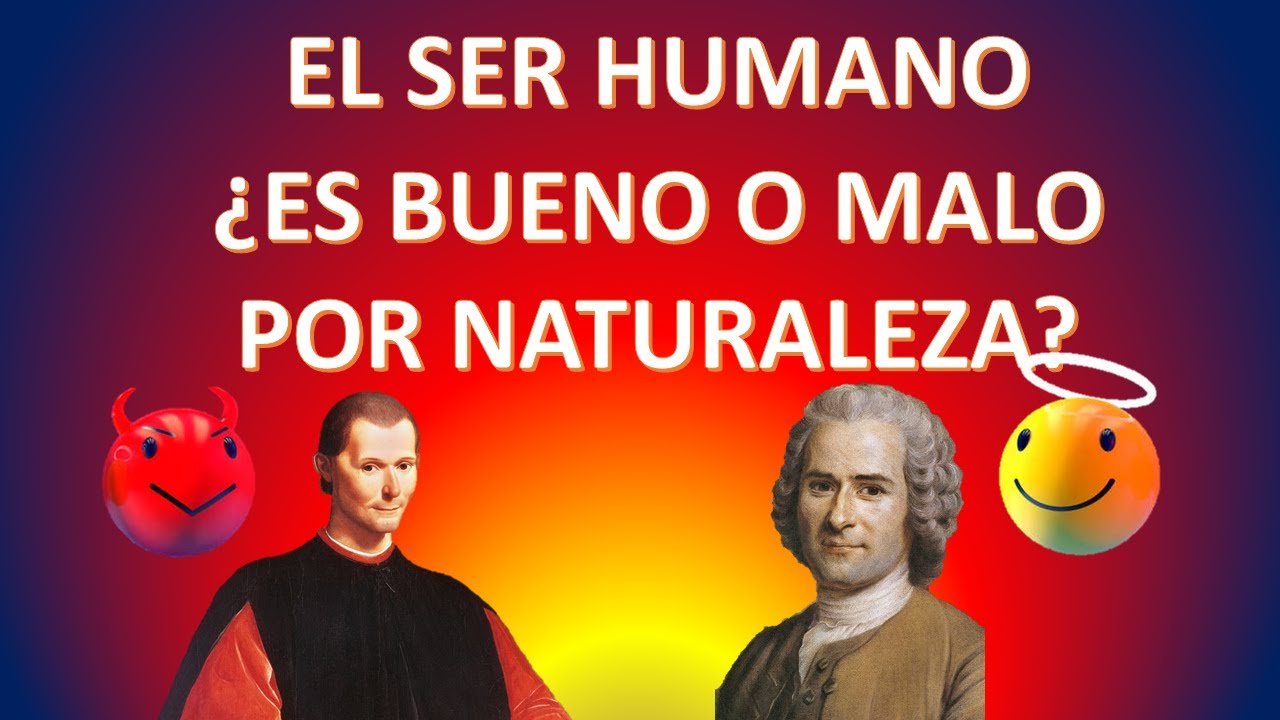 quien dijo que el hombre es malo por naturaleza