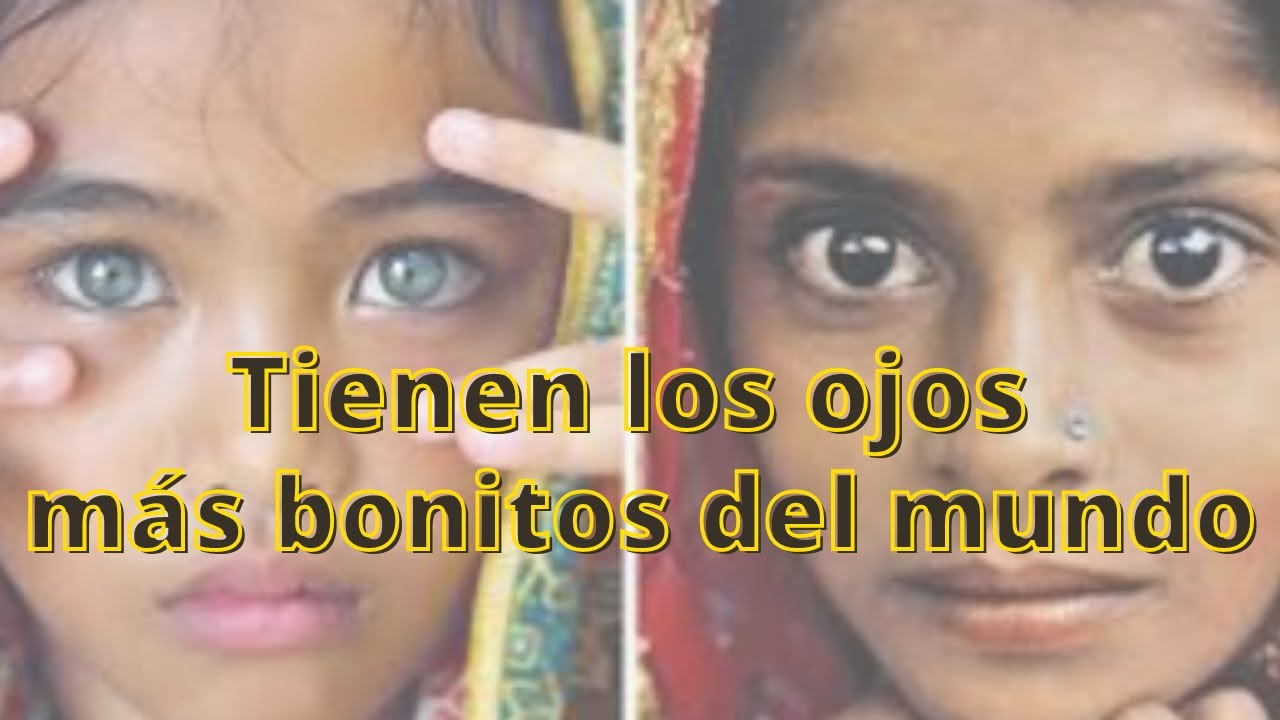 quien tiene los ojos mas bonitos del mundo