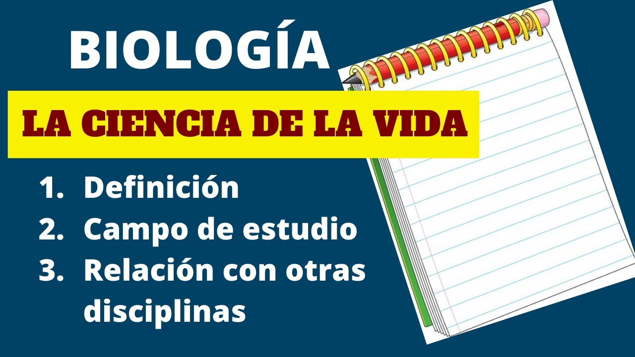 cual es el campo de estudio de la biología