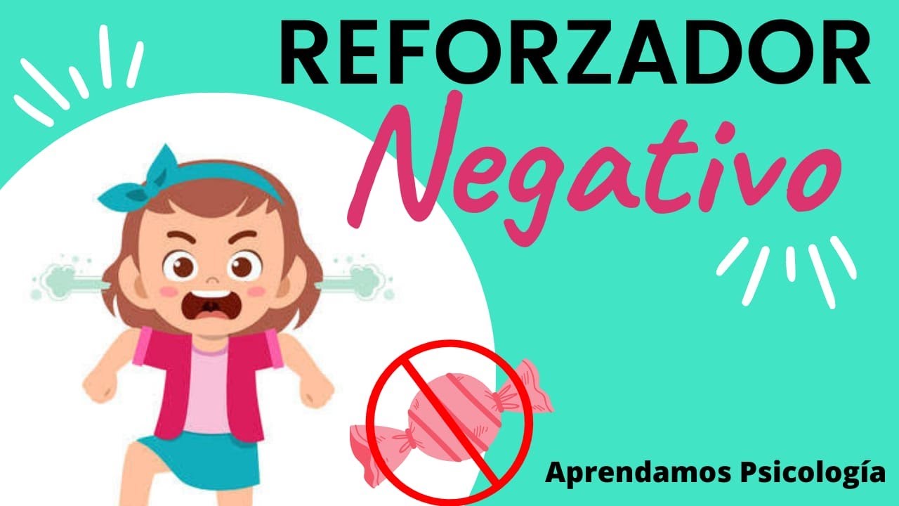cuáles son las características de un reforzador negativo