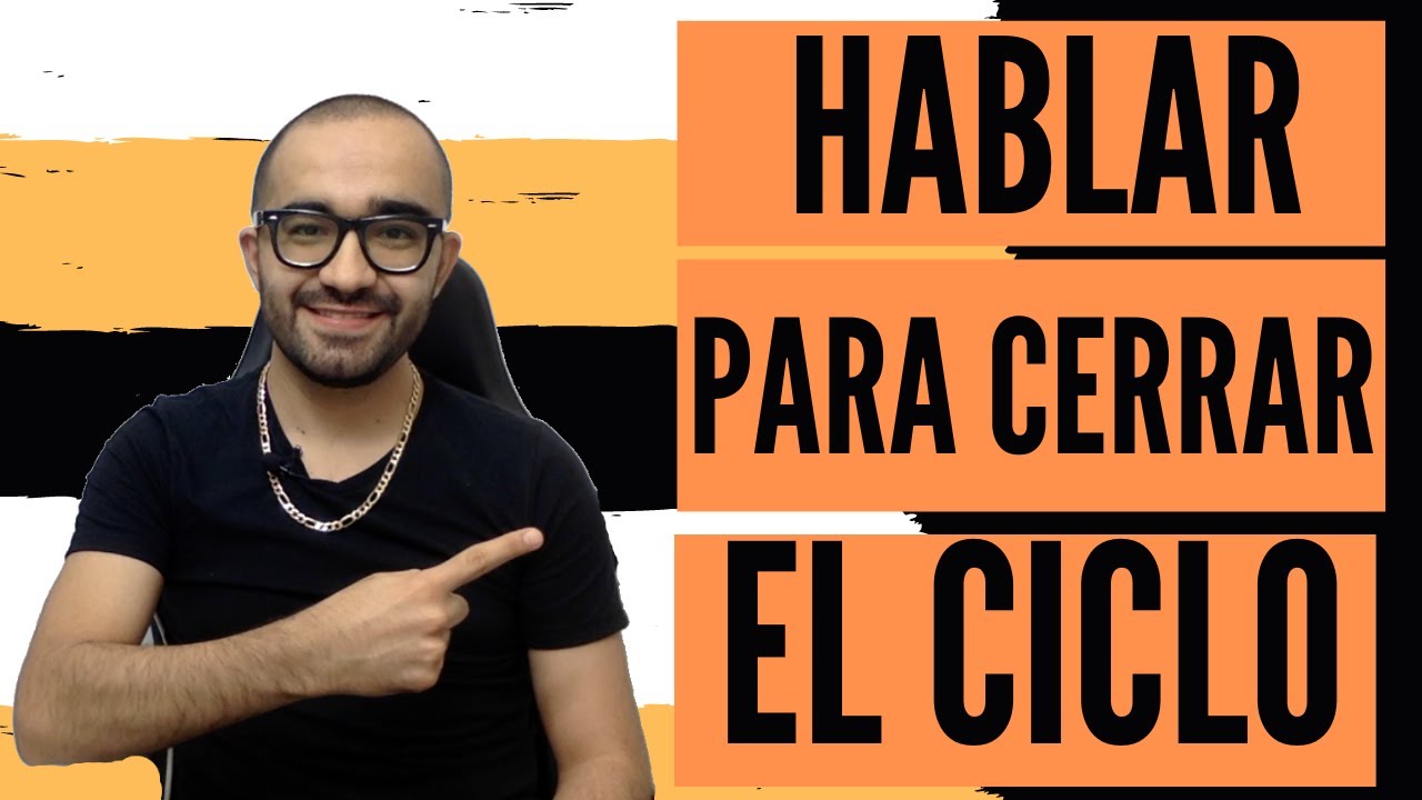 es bueno hablar con tu ex para cerrar ciclos