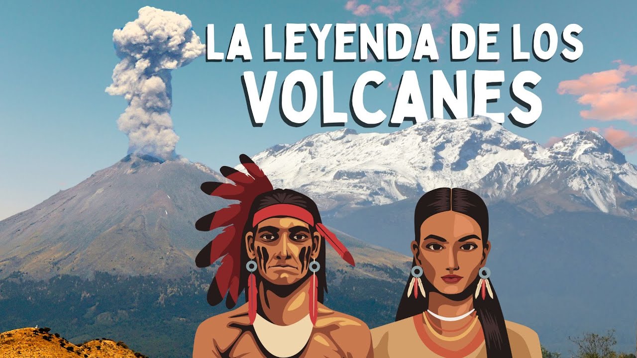 la historia de los volcanes popocatépetl e iztaccíhuatl