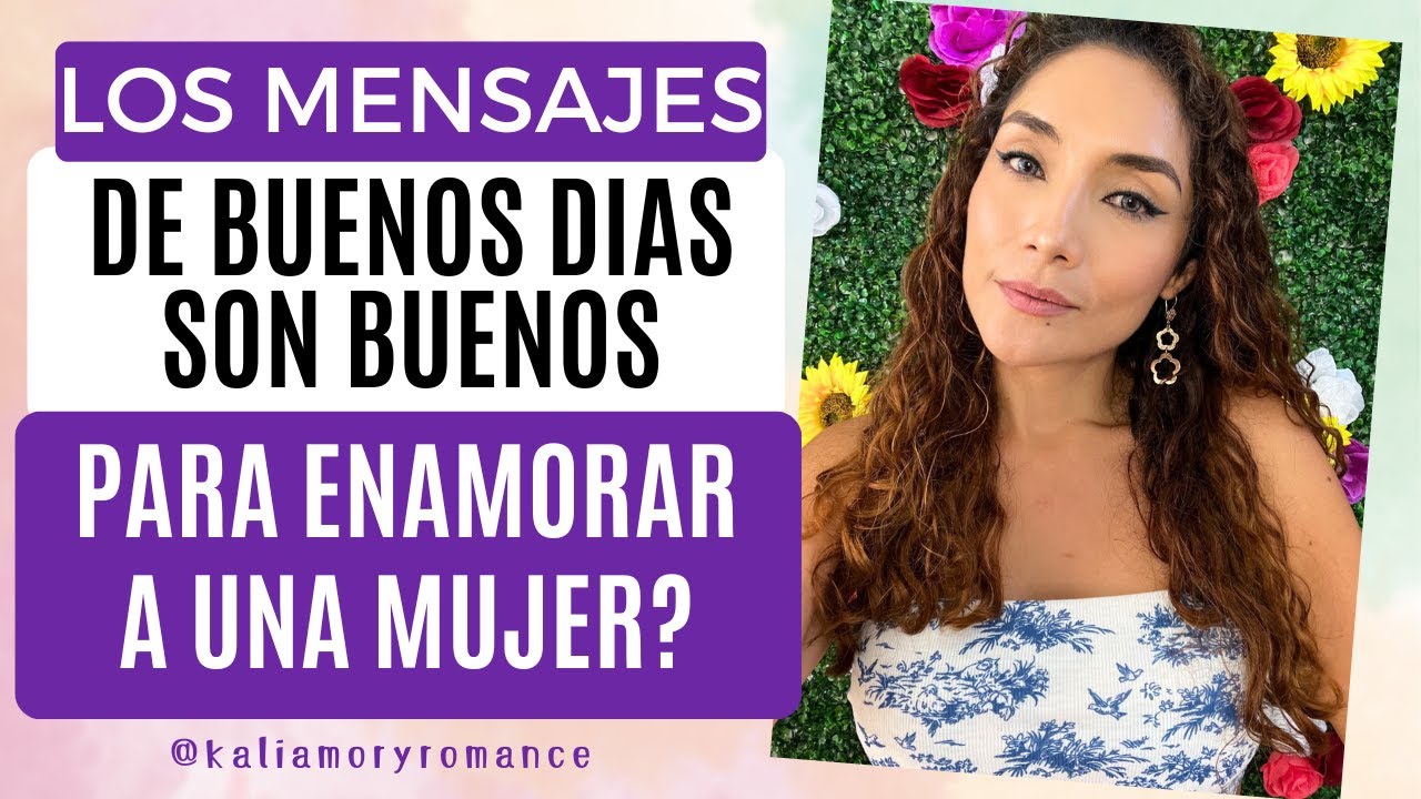 msj de buenos dias para la chica que me gusta