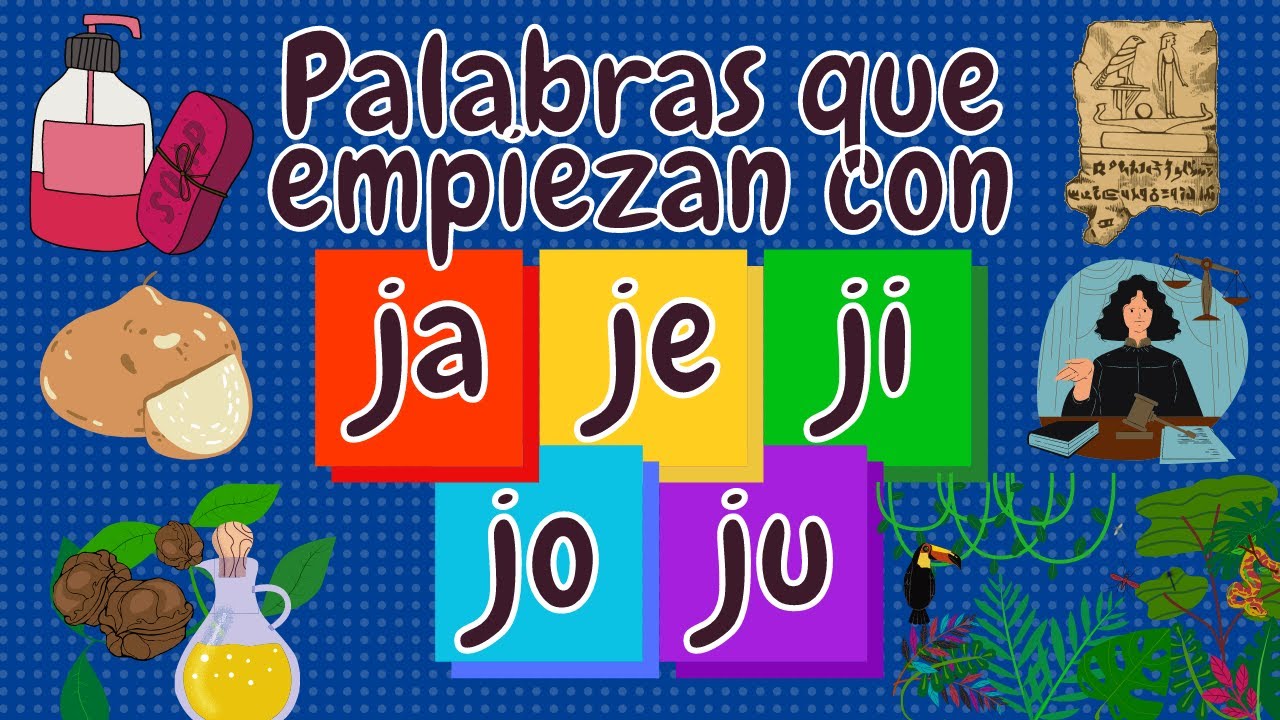palabras con la ja je ji jo ju