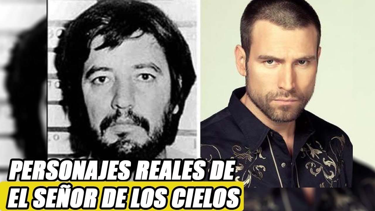 personajes del señor de los cielos en la vida real