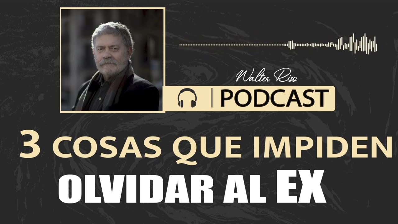 por que no puedo olvidar a mi ex