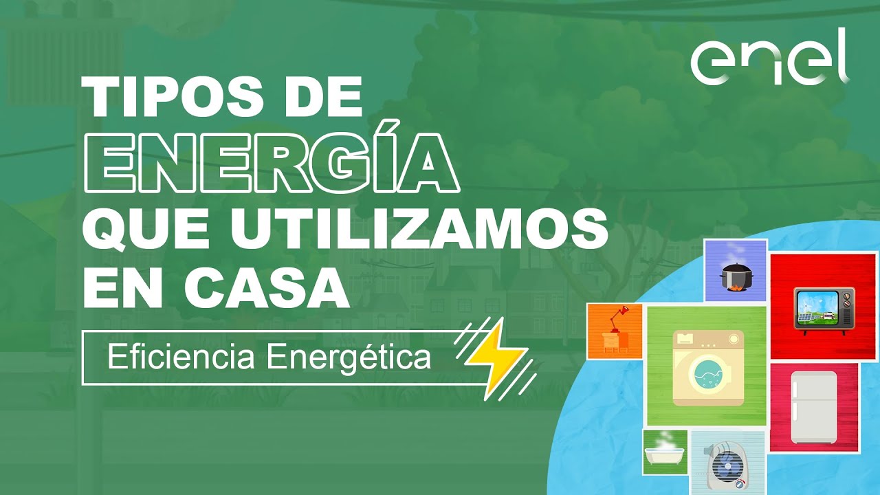 qué tipo de energía se utiliza en el hogar