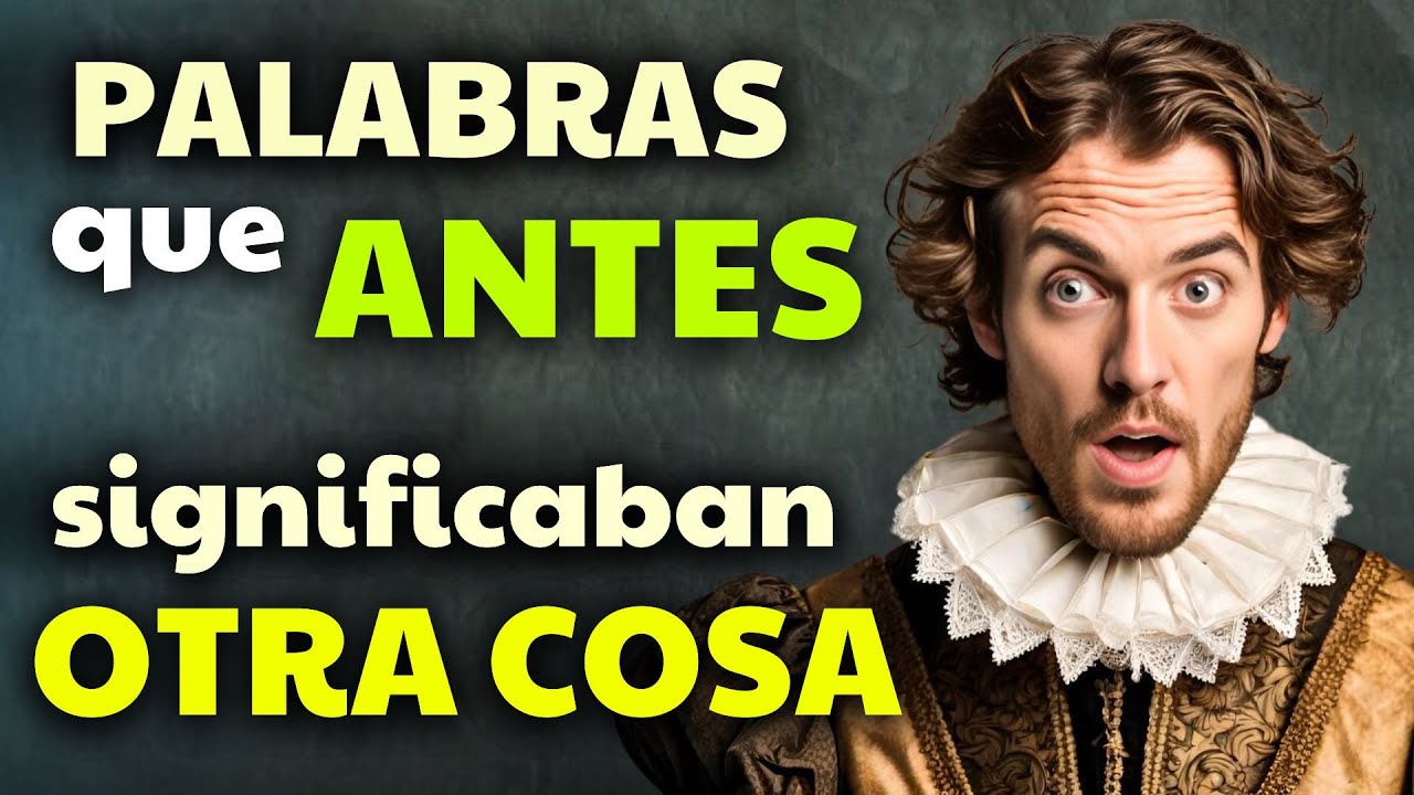 5 palabras que han cambiado con el tiempo
