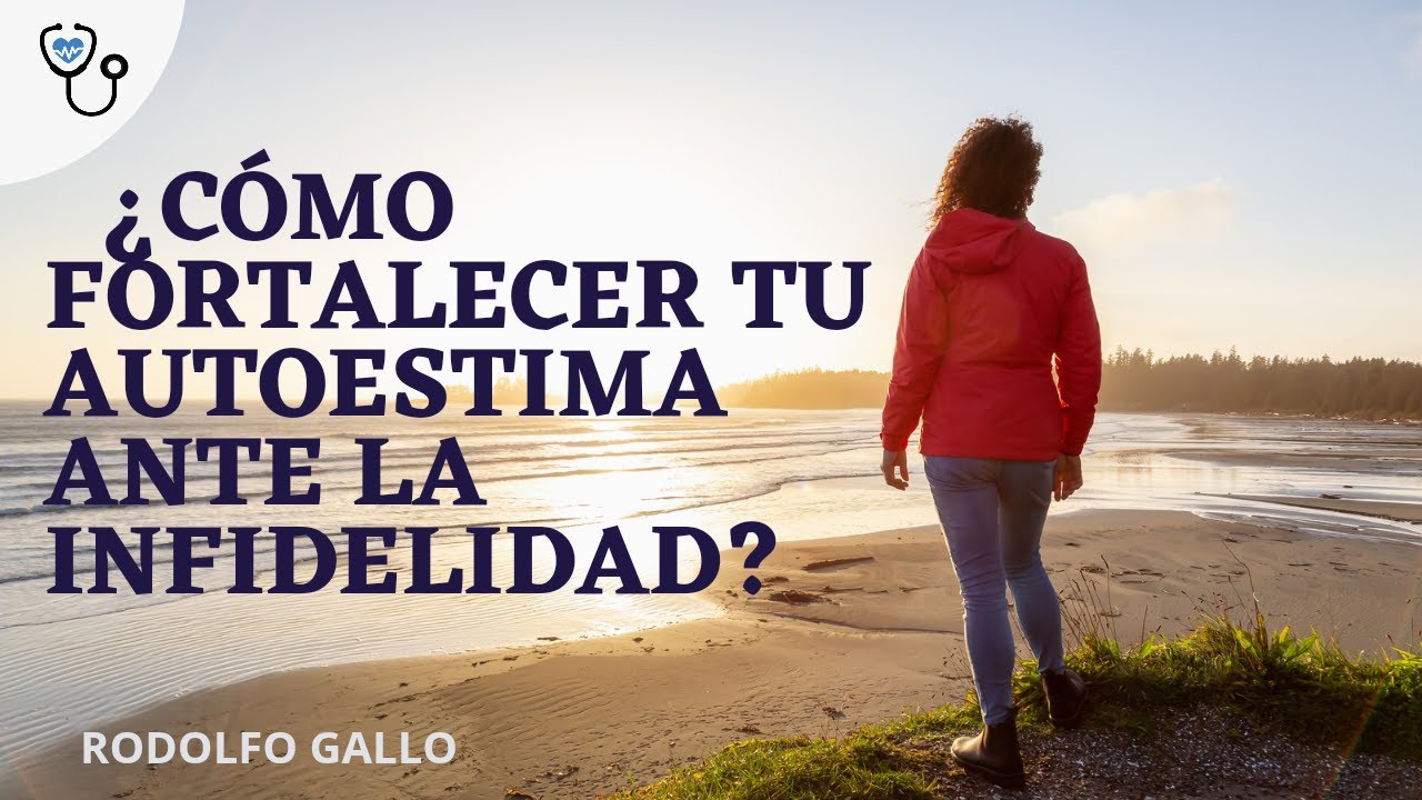 como levantar la autoestima despues de una infidelidad