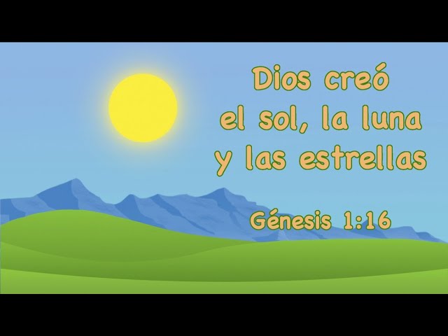 dios creo el sol la luna y las estrellas