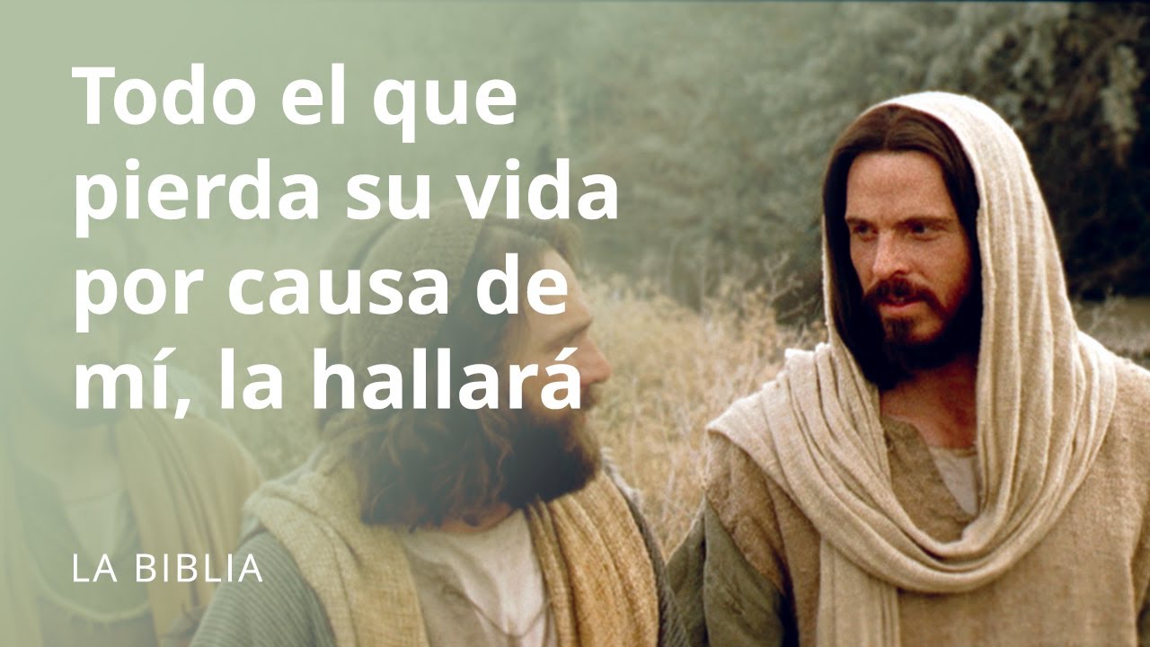 el que pierda la vida por mi causa la encontrará