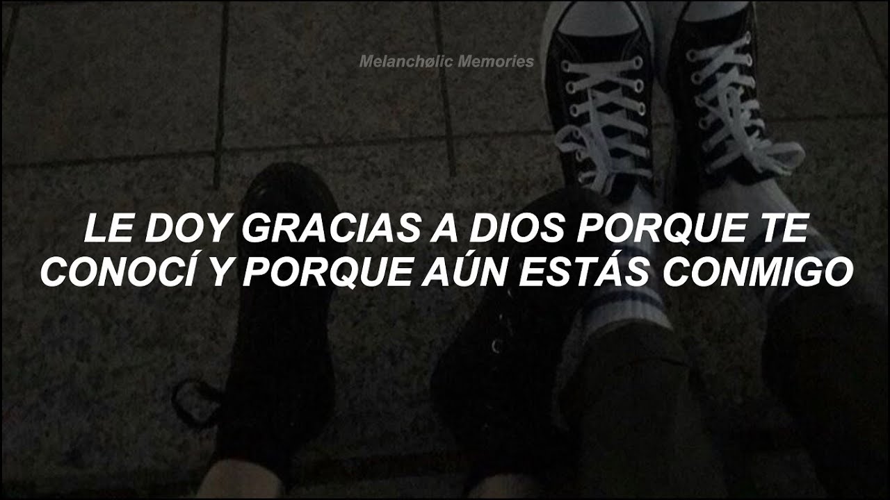 le doy gracias a dios por tenerte en mi vida