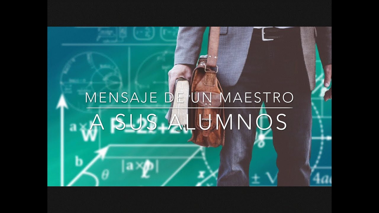 pensamientos de despedida de un maestro a sus alumnos