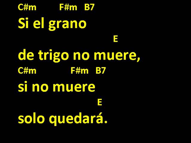 si el grano de trigo no muere letra