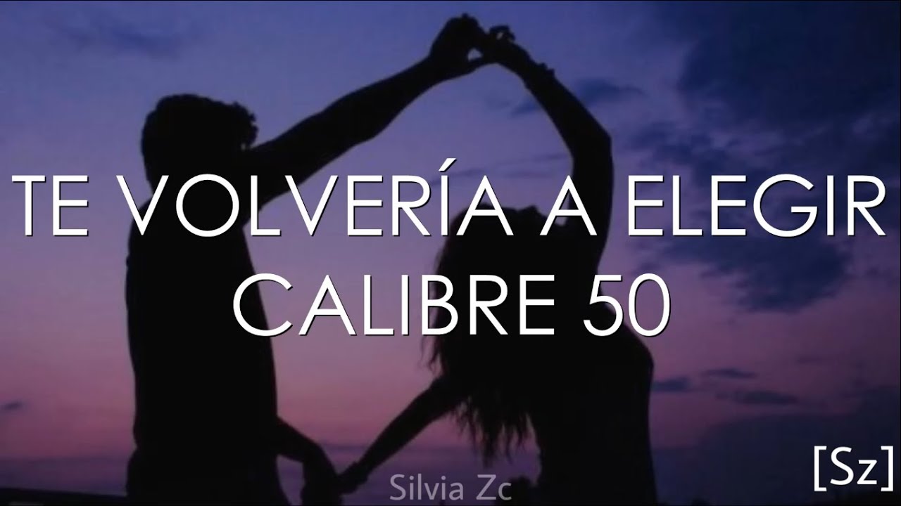 te elijo a ti una y mil veces
