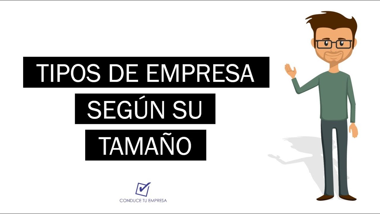 como se clasifican las empresas por su tamaño