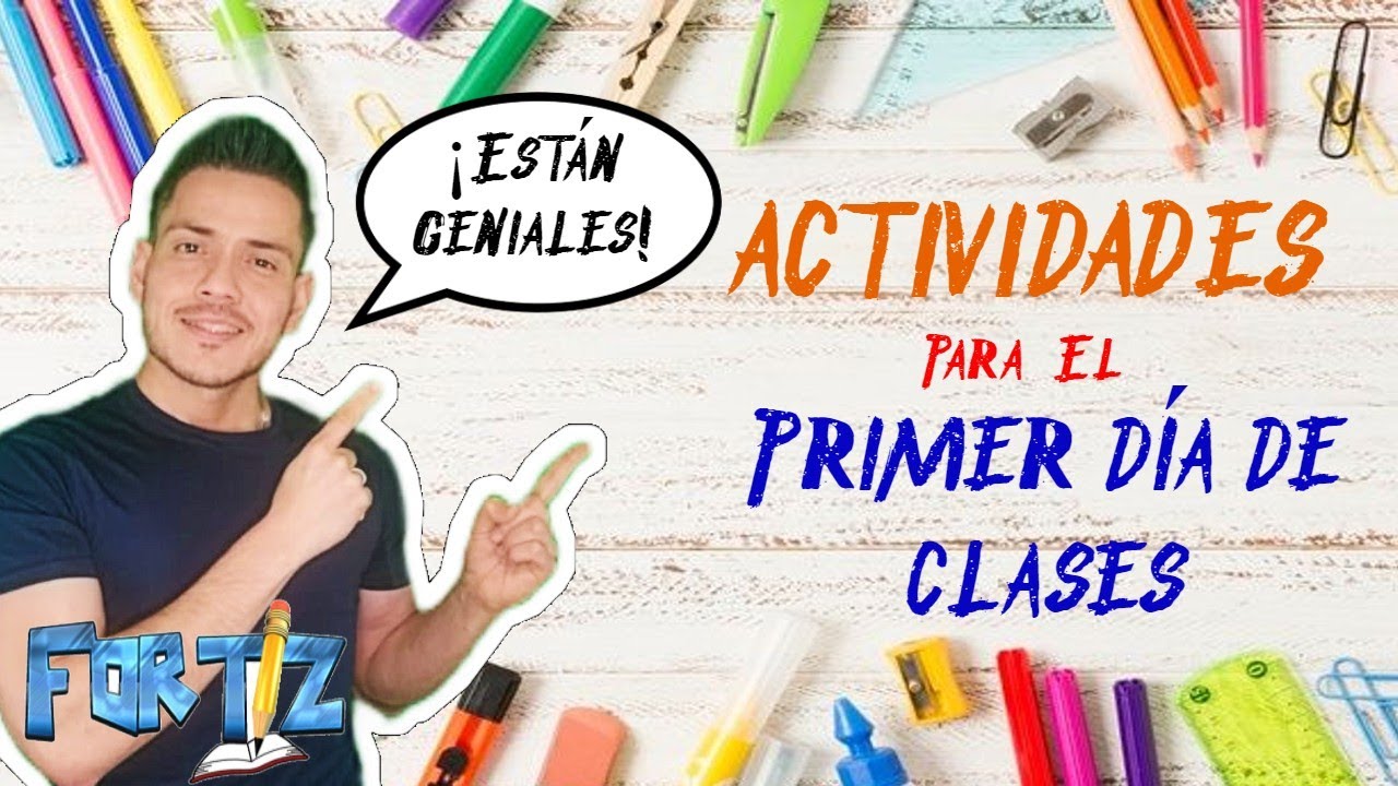 dinámicas para el primer día de clases secundaria