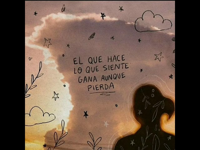 el que hace lo que siente gana aunque pierda