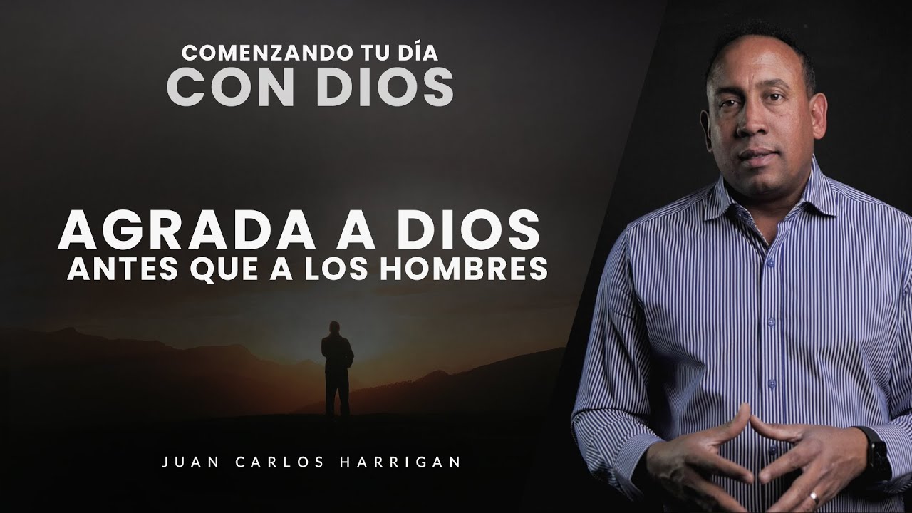 es mejor agradar a dios antes que a los hombres
