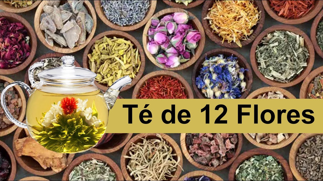 para que es bueno el te de 12 flores